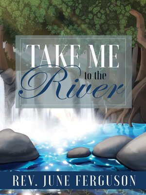 cover image of Take Me to the River